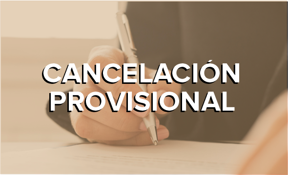 CANCELACION PROVISIONAL